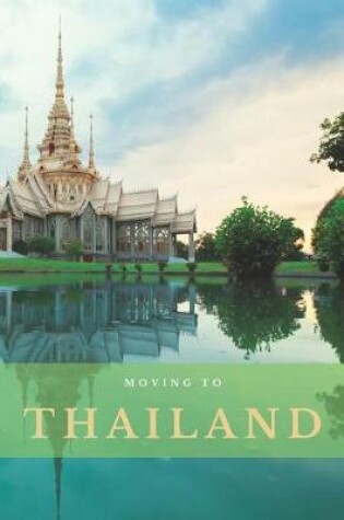 Cover of Moving to Thailand