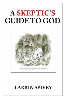 Book cover for A Skeptic's Guide to God