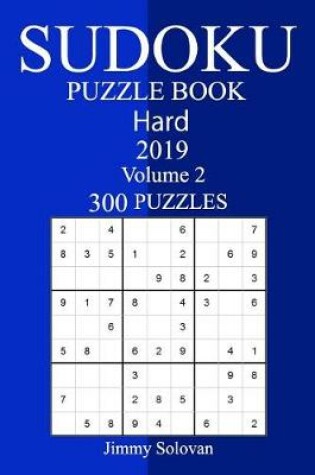 Cover of 300 Hard Sudoku Puzzle Book 2019