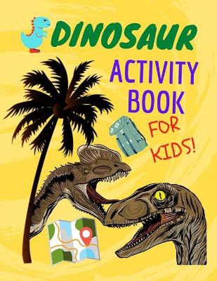 Book cover for Dinosaur activity book for kids