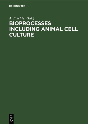 Cover of Bioprocesses Including Animal Cell Culture