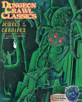 Book cover for Dungeon Crawl Classics #70: Jewels of the Carnifex