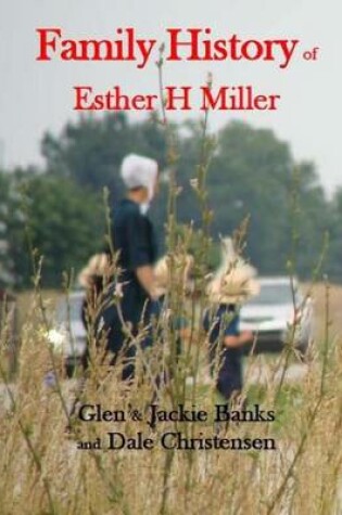 Cover of Family History of Esther H Miller