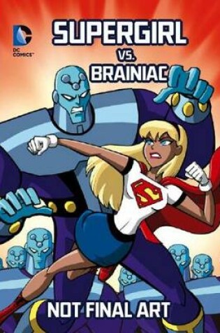 Cover of Supergirl vs. Brainiac