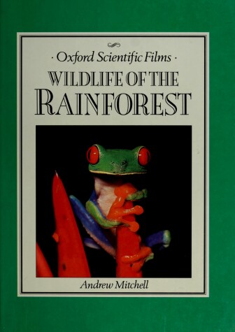 Cover of Wildlife of the Rain Forest - O.S.F -