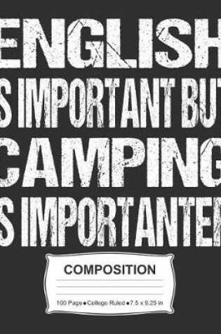 Cover of English Is Important But Camping Is Importanter Composition