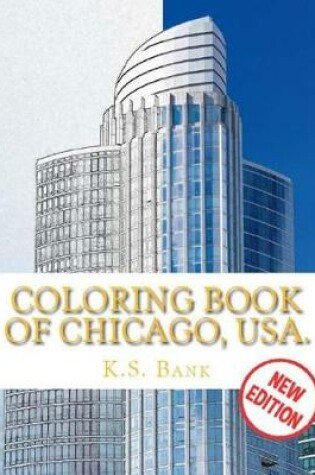 Cover of Coloring Book of Chicago, Usa. New Edition.
