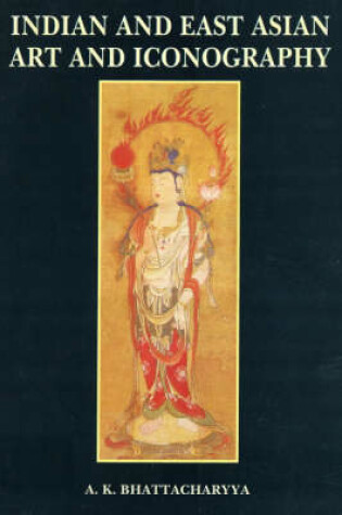 Cover of Indian and East Asian Art and Iconography