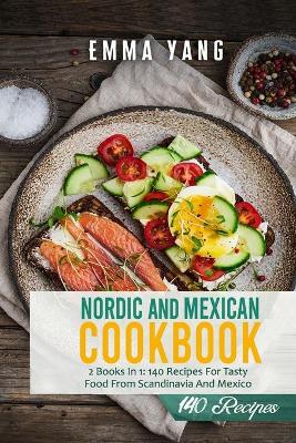 Book cover for Nordic And Mexican Cookbook