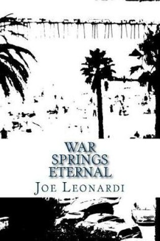 Cover of War Springs Eternal