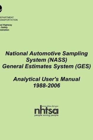 Cover of National Automotive Sampling System (NASS) General Estimates System (GES)