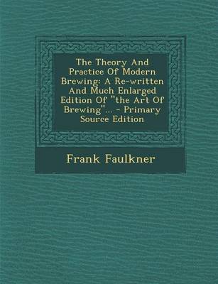 Book cover for The Theory and Practice of Modern Brewing