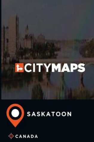 Cover of City Maps Saskatoon Canada