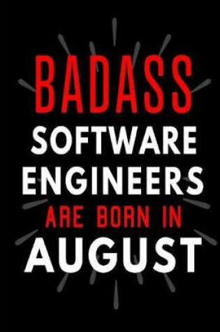 Cover of Badass Software Engineers Are Born In August