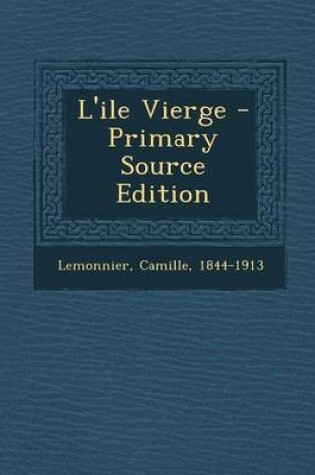 Cover of L'Ile Vierge - Primary Source Edition
