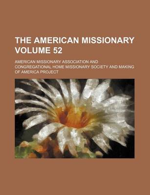 Book cover for The American Missionary Volume 52