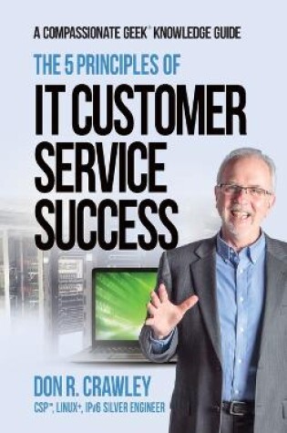 Cover of The 5 Principles of IT Customer Service Success