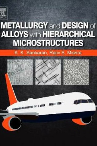 Cover of Metallurgy and Design of Alloys with Hierarchical Microstructures