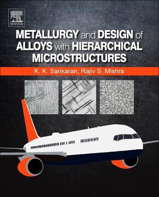 Book cover for Metallurgy and Design of Alloys with Hierarchical Microstructures