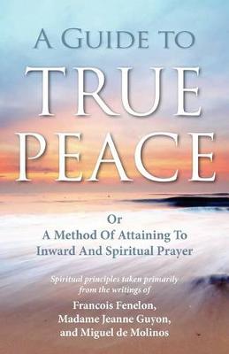 Book cover for A Guide to True Peace