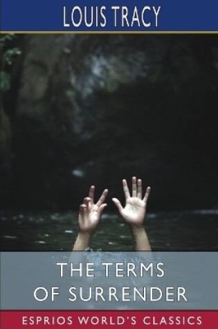 Cover of The Terms of Surrender (Esprios Classics)