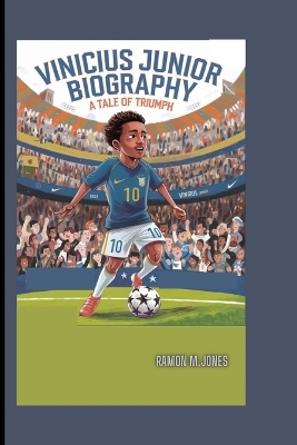 Book cover for Vinicius Junior Biography