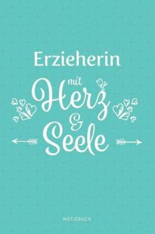 Cover of Erzieherin Mit Herz & Seele Notizbuch