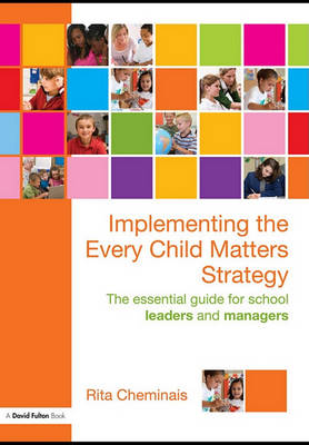 Book cover for Implementing the Every Child Matters Strategy