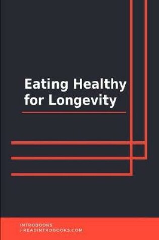 Cover of Eating Healthy for Longevity