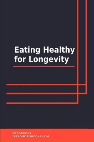 Cover of Eating Healthy for Longevity