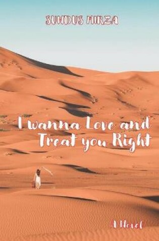 Cover of I wanna Love and Treat you Right