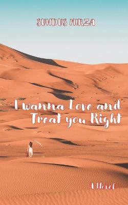 Book cover for I wanna Love and Treat you Right