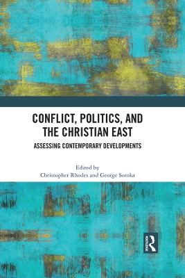 Cover of Conflict, Politics, and the Christian East