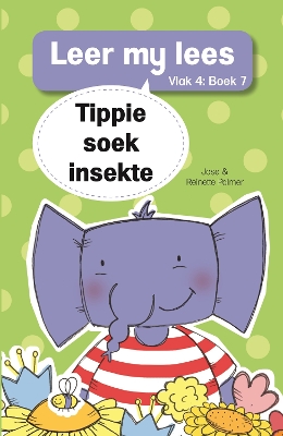 Cover of Leer my lees (Vlak 4 Boek 7): Tippie soek insekte