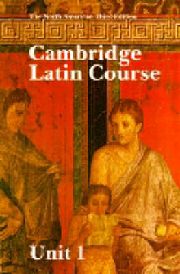 Cover of Cambridge Latin Course Unit 1 Student's book North American edition