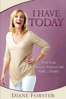 Cover of I Have Today