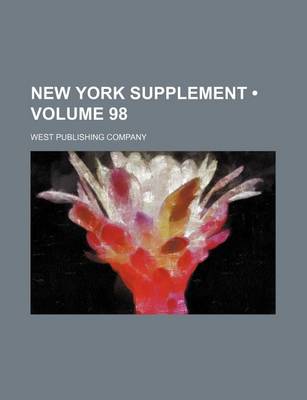 Book cover for New York Supplement (Volume 98)