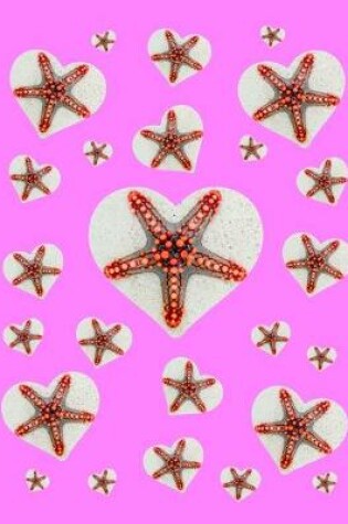 Cover of I Love Starfish Journal Notebook Pink 150 College Ruled Pages 8.5 X 11