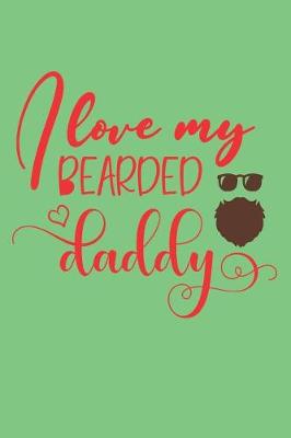 Book cover for I Love My Bearded Daddy