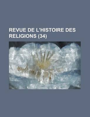 Book cover for Revue de L'Histoire Des Religions (34)