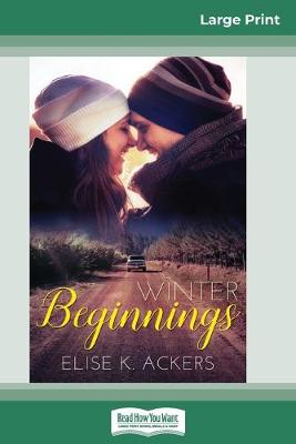 Book cover for Winter Beginnings (16pt Large Print Edition)