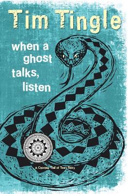 Book cover for When a Ghost Talks, Listen