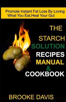 Book cover for The Starch Solution Recipes Manual & Cookbook