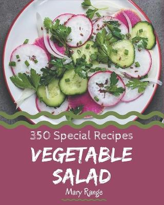 Book cover for 350 Special Vegetable Salad Recipes