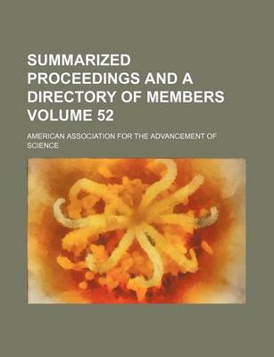 Book cover for Summarized Proceedings and a Directory of Members Volume 52