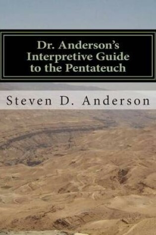 Cover of Dr. Anderson's Interpretive Guide to the Pentateuch