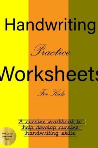 Cover of Handwriting Practice Worksheets for Kids