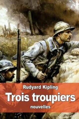 Cover of Trois troupiers