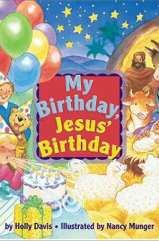 Cover of My Birthday, Jesus' Birthday