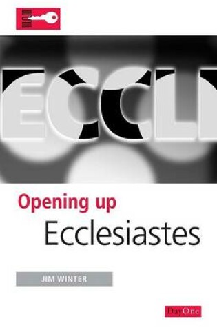 Cover of Opening Up Ecclesiastes